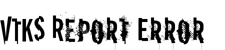 Schriftart VTKS Report Error: Mehr Infos & Vorschau Generator TTF: VTKS Report Error Schriftart