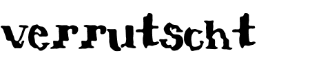 Schriftart verrutscht: Mehr Infos & Vorschau Generator TTF: verrutscht Schriftart