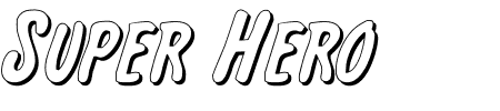 Schriftart International Super Hero Out: Mehr Infos & Vorschau Generator TTF: International Super Hero Out Schriftart