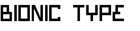 Schriftart Bionic Type: Mehr Infos & Vorschau Generator TTF: Bionic Type Schriftart