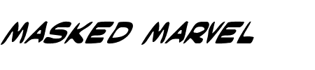 Masked Marvel Italic Schriftart