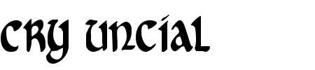 Cry Uncial Condensed Schriftart