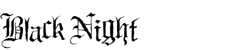 Schriftart Black Night: Mehr Infos & Vorschau Generator TTF: Black Night Schriftart