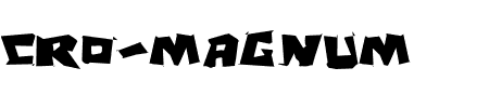 Cro-Magnum Jagged Schriftart