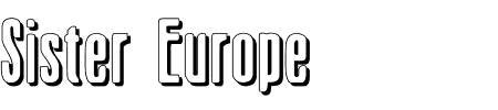 Schriftart Sister Europe Shadow: Mehr Infos & Vorschau Generator TTF: Sister Europe Shadow Schriftart