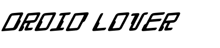 Droid Lover Rotalic Schriftart