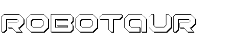 TTF: Robotaur 3D Schriftart