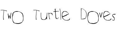 TTF: Two Turtle Doves Font