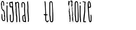 Schriftart Signal to Noize: Mehr Infos & Vorschau Generator TTF: Signal to Noize Schriftart