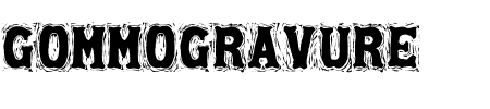 Schriftart Gommogravure: Mehr Infos & Vorschau Generator TTF: Gommogravure Schriftart