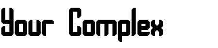 Schriftart Your Complex: Mehr Infos & Vorschau Generator TTF: Your Complex Schriftart