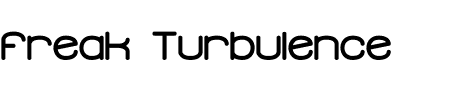 Schriftart Freak Turbulence BRK: Mehr Infos & Vorschau Generator TTF: Freak Turbulence BRK Schriftart