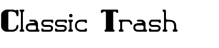 Classic Trash 2 BRK Schriftart