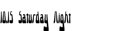 10.15 Saturday Night R BRK Schriftart
