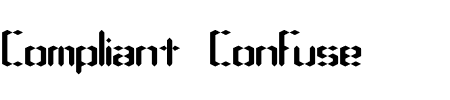 Compliant Confuse 1s BRK Schriftart