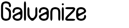 Schriftart Galvanize BRK: Mehr Infos & Vorschau Generator TTF: Galvanize BRK Schriftart