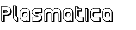 Schriftart Plasmatica Shaded: Mehr Infos & Vorschau Generator TTF: Plasmatica Shaded Schriftart