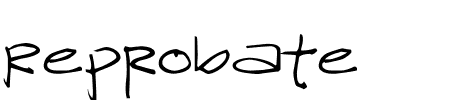 Schriftart Reprobate: Mehr Infos & Vorschau Generator TTF: Reprobate Schriftart