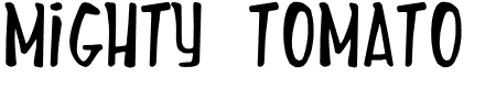 Schriftart Mighty Tomato: Mehr Infos & Vorschau Generator TTF: Mighty Tomato Schriftart
