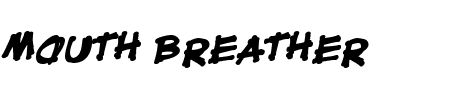 Mouth Breather BB Bold Schriftart