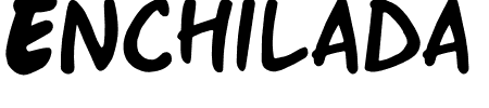 Schriftart Enchilada: Mehr Infos & Vorschau Generator TTF: Enchilada Schriftart