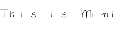 Schriftart Mimi: Mehr Infos & Vorschau Generator TTF: Mimi Schriftart