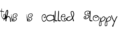 TTF: Sloppy Schriftart