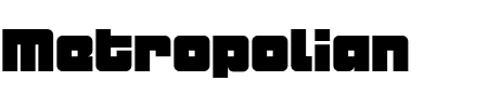 TTF: Metropolian Font