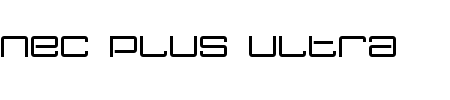Schriftart Nec Plus Ultra: Mehr Infos & Vorschau Generator TTF: Nec Plus Ultra Schriftart