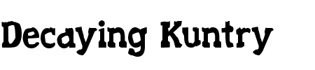Schriftart Decaying Kuntry: Mehr Infos & Vorschau Generator TTF: Decaying Kuntry Schriftart