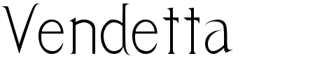 Schriftart Vendetta: Mehr Infos & Vorschau Generator TTF: Vendetta Schriftart