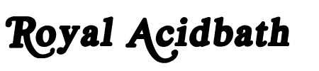 Royal Acidbath Schriftart