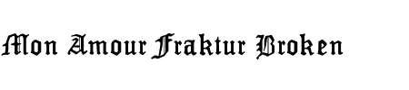 TTF: Mon Amour Fraktur Broken Font