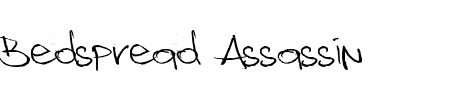 Font Bedspread Assassin: Mehr Infos & Zeichen Übersicht TTF: Bedspread Assassin Font