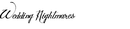 TTF: Wedding Nightmares Schriftart