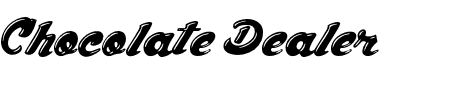 TTF: Chocolate Dealer Font