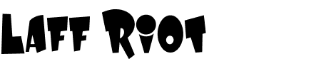 Schriftart Laff Riot: Mehr Infos & Vorschau Generator TTF: Laff Riot Schriftart