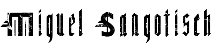 TTF: Miguel Sangotisch Grungeze Schriftart