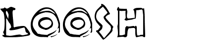 TTF: Loosh Schriftart
