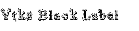 TTF: Vtks Black Label Schriftart