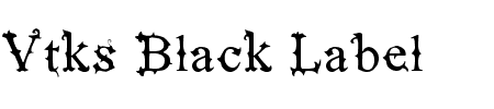 Schriftart Vtks Black Label Normal: Mehr Infos & Vorschau Generator TTF: Vtks Black Label Normal Schriftart