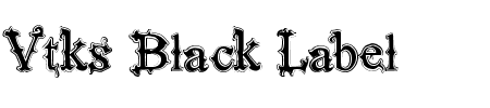 VTKS Black Label Normal Filete Schriftart