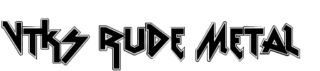VTKS Rude Metal Shadow Schriftart