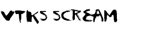 Schriftart Vtks Scream: Mehr Infos & Vorschau Generator TTF: Vtks Scream Schriftart