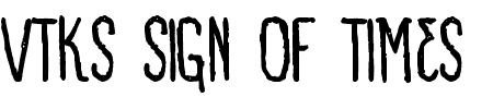 VTKS Sign Of Times Bold Schriftart