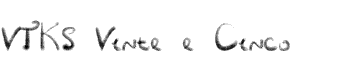 VTKS Vinte e Cinco Font