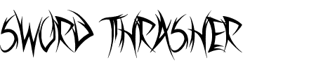 TTF: Sword Thrasher Schrift