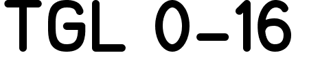 TGL 0-17 Schriftart