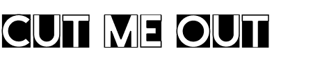 Cut Me Out 2 Schriftart