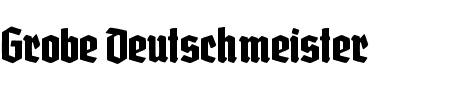 Schrift Grobe Deutschmeister: Mehr Infos & Zeichen Übersicht TTF: Grobe Deutschmeister Schrift